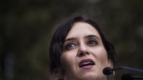 Hice mi carrera por mi cuenta. Elecciones en Madrid | Isabel Díaz-Ayuso, una líder sin ...