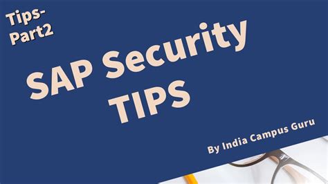 Sap Security Tips Part2 Top 5 Tips To Crack Your First Sap Security