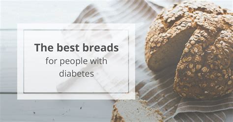 The Best Breads For People With Diabetes
