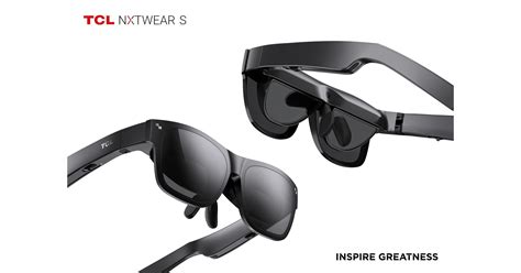Tcl Upgrades Tcl Nxtwear S Wearable Display Glasses And Announces New