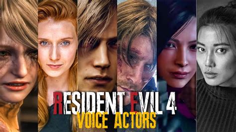 Resident Evil 4 Remake Characters Voice Actors And Face Models 2023 All