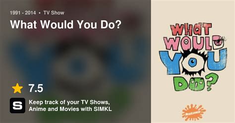 What Would You Do Episodes Tv Series 1991 2014