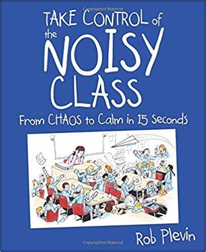 Take Control Of The Noisy Class From Chaos To Calm In 15 Seconds