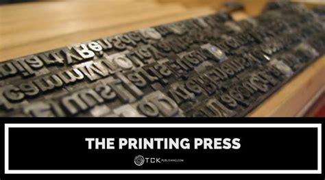 6 Ways The Printing Press Changed The World Tck Publishing 2024