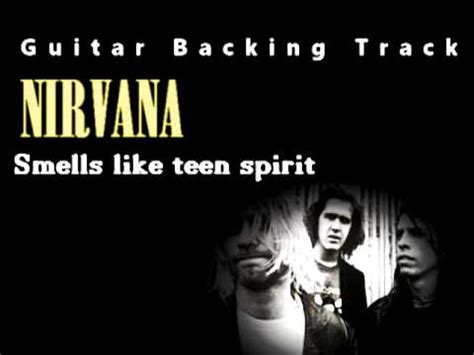Smells like teen spirit nirvana. Nirvana - Smells like teen spirit (Guitar - Backing Track ...