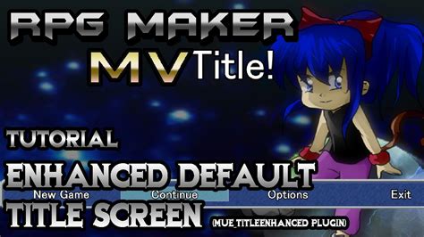Rpg Maker Mv Tutorial Enhanced Default Titlescreen Muetitleenhanced