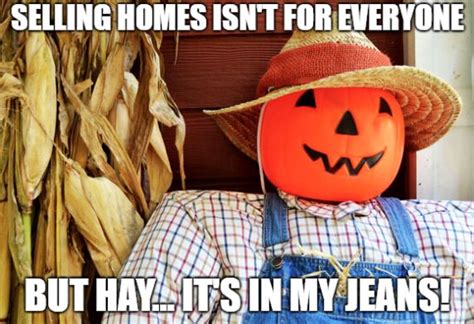 Scarecrow On Porch With Pumpkin Head Real Estate Meme Real Estate