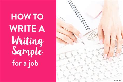 How To Easily Write A Writing Sample For A Job Examples Included
