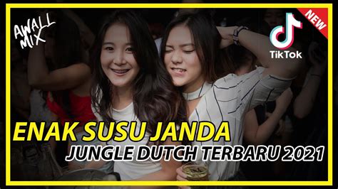 Tik Tok Viral Dj Enak Susu Janda Jungle Dutch Terbaru 2021 Youtube