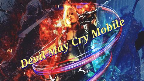 Devil May Cry Mobile Thriller Hunkzkie Vlog Youtube