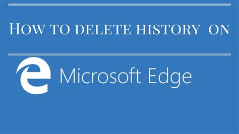 How To Delete History On Microsoft Edge Youtube