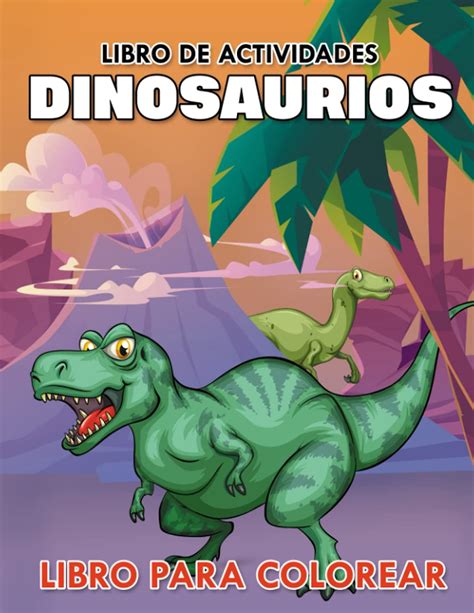 Buy Libro de Actividades Dinosaurios Libro Para Colorear Para Niños