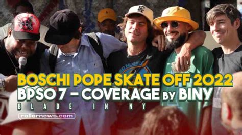 The Boschi Pope Skate Off Rollernews Com