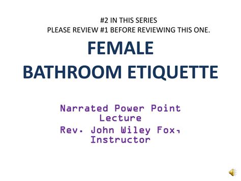 Ppt Female Bathroom Etiquette Powerpoint Presentation Free Download Id5032950