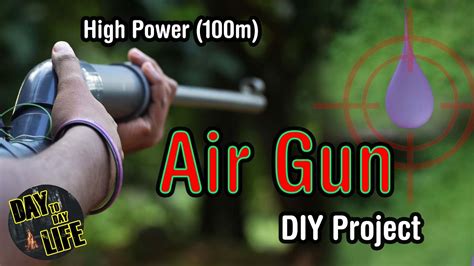 How To Make Powerful Air Gun At Home Diy Air Gun ගෙදරදිම වායු