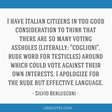 Silvio Berlusconi Quote I Have Italian Citizens In Too
