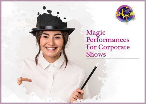 Reasons Why You Must Incorporate Magic Shows In Corporate Events
