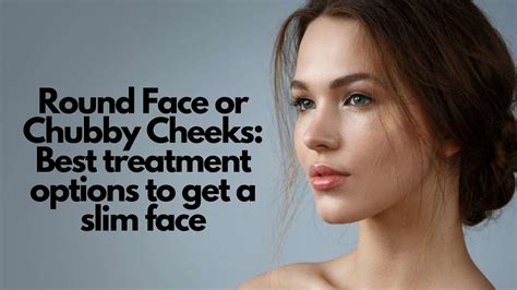 Slim Face Jawline Treatments Chicago Round Face Chubby Cheeks