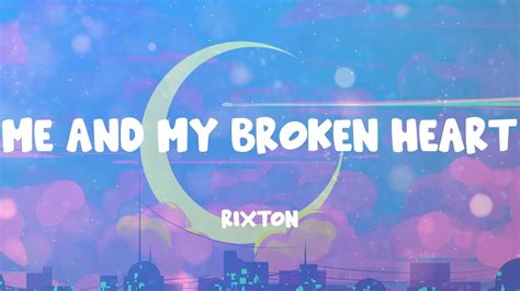 Me And My Broken Heart Rixton Lyrics Youtube
