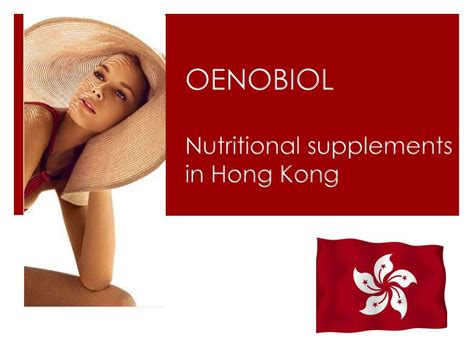 Ppt Oenobiol Nutritional Supplements In Hong Kong Powerpoint