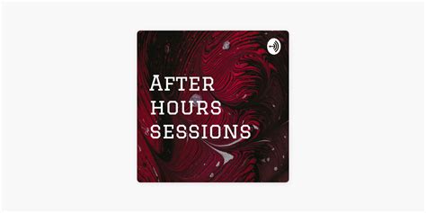 After Hours Sessions On Apple Podcasts