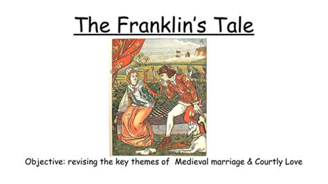 The Franklins Prologue And Tale Chaucer Teaching Resources