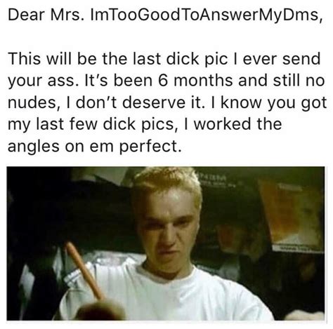 That One Guy Who S Always Sending Dick Pics R Memes