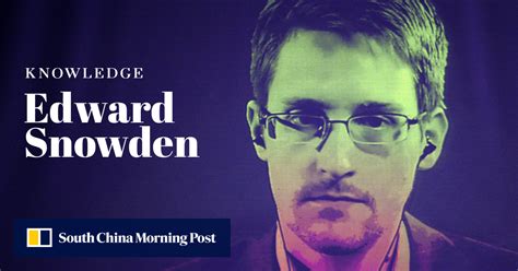 Who Is Edward Snowden South China Morning Post