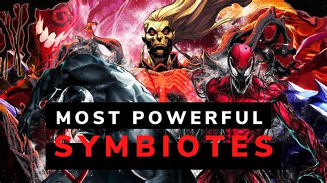 10 Powerful Symbiotes Marvel Universe Ranked Venom Ranked Marvel