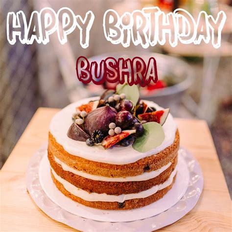 50 Best Birthday 🎂 Images For Bushra Instant Download