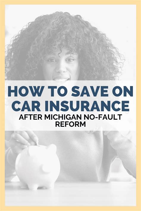 How To Save On Car Insurance In Michigan After No Fault Reform