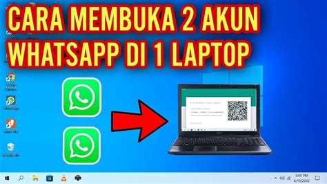 Cara Membuka 2 Akun Whatsapp Di 1 Laptop Youtube