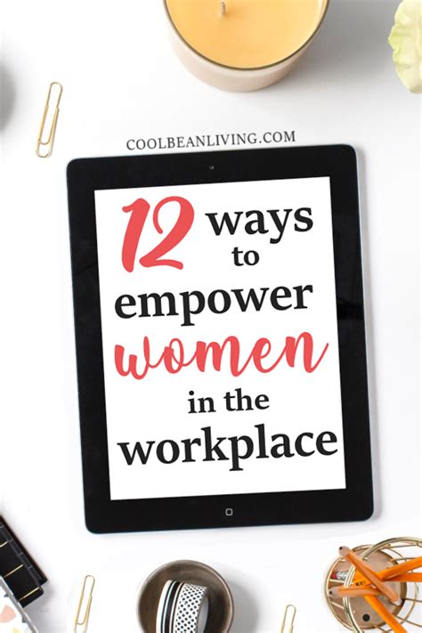 12 Ways To Empower Women In The Workplace Empowerment Women