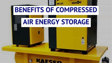 5 Benefits Of Compressed Air Energy Storage Youtube