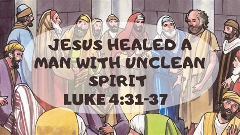 Bible Story For Kids Jesus Healed A Man With Unclean Spirit For Age