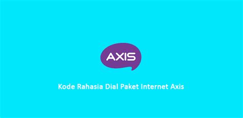 Cara internet gratis smartfren di android 4g terbaru 2019. Kode Dial Paket Internet Axis Paling Murah (Rahasia ...