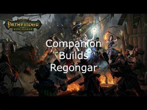 Pathfinder Kingmaker Companions Regongar - YouTube