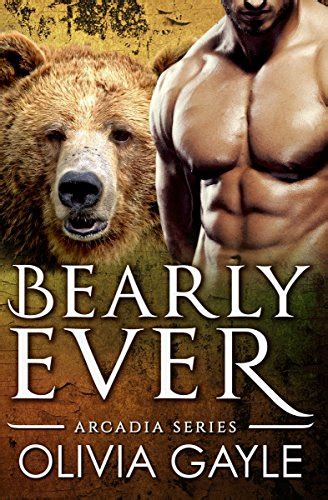 Amazon Bearly Ever An Alpha Werebear Shifter Paranormal Romance Arcadia Knights Book