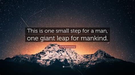Neil Armstrong Quote This Is One Small Step For A Man One Giant Leap