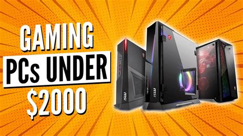 Best Gaming Pcs Under 2000 In 2021 Youtube