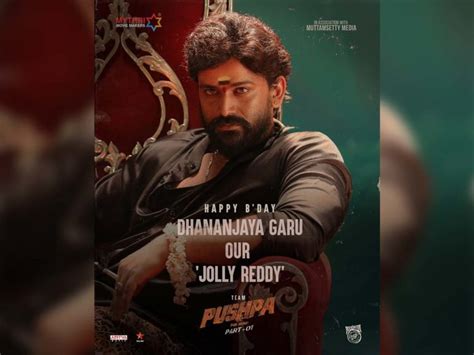Pushpa The Rise Dhananjaya First Look As Jolly Reddy