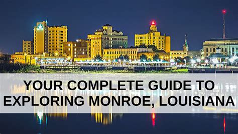 Your Complete Guide To Exploring Monroe Louisiana Louisiana Bed And