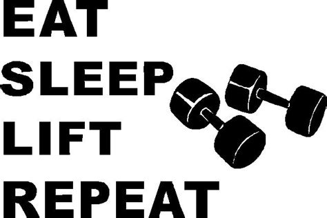 Eat Sleep Lift Repeat Vinyl Sticker Fitness Lifting Health Gym Ebay