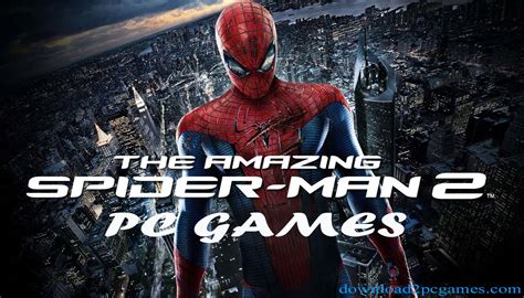 Often, projects created for the purpose of. The Amazing Spider Man 2 PC Game Free Download Full Version
