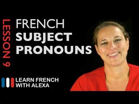 French Subject Pronouns (French Essentials Lesson 9) | Learn french ...