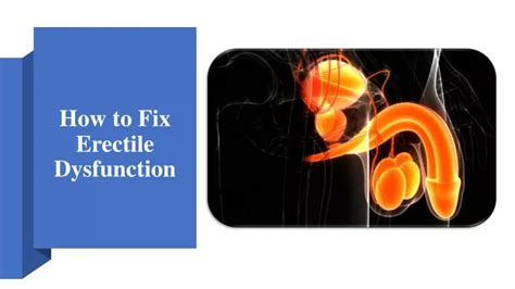 Ppt How To Fix Erectile Dysfunction Powerpoint Presentation Free