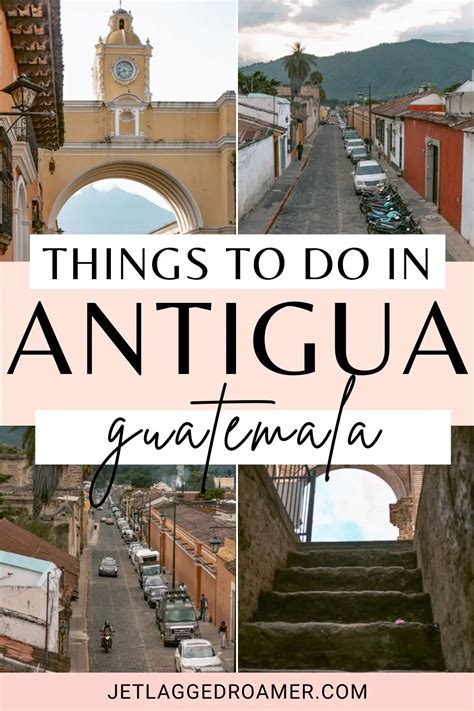 Looking For Some Fun And Unique Things To Do In Antigua Guatemala