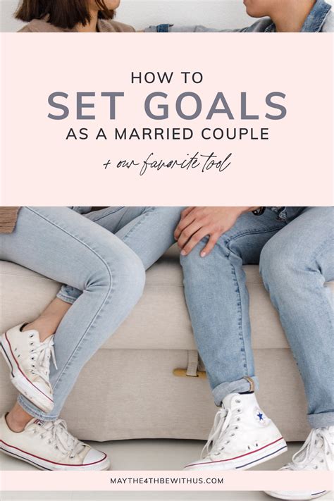 How To Set Goals As A Married Couple May The 4th Be With Us