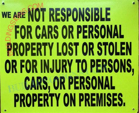 We Are Not Responsible For Cars Or Personal Property Lost Or Stolen Sign Aluminum Signs X