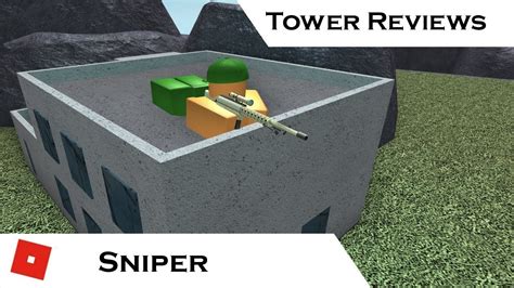 Sniper Updated Tower Reviews Tower Battles Roblox Youtube